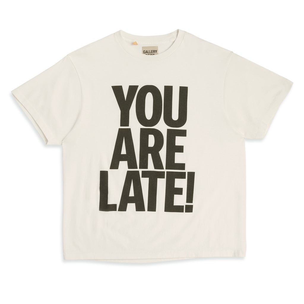 YOU ARE LATE TEE TOPS GALLERY DEPARTMENT LLC   
