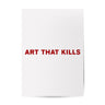 STOP BEING RACIST X ART THAT KILLS POSTER ARTWORK GALLERY DEPARTMENT LLC   
