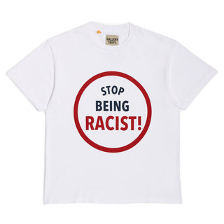 STOP BEING RACIST TEE TOPS GALLERY DEPARTMENT LLC   
